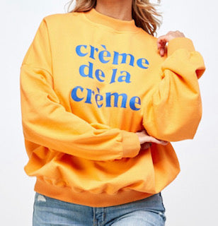 "Creme De La Creme" Sweatshirt